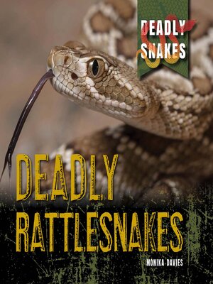 cover image of Deadly Rattlesnakes